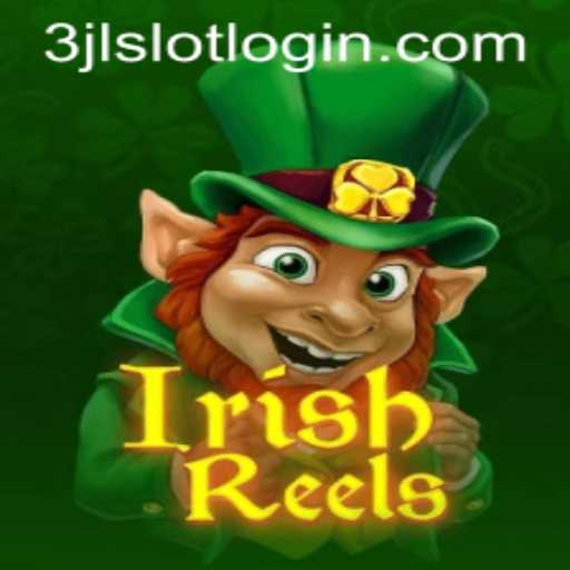 Discover the Enchantment of IrishReels and the Role of 3jl Slot Login
